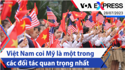 Việt Nam coi Mỹ là một trong các đối tác quan trọng nhất | Truyền hình VOA 28/7/23