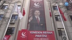 Yeniden Refah Partisi İstanbul ve Ankara’da aday çıkaracağını açıkladı
