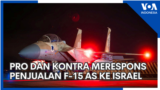 Pro dan Kontra Merespons Penjualan F-15 AS ke Israel