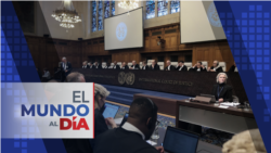 El Mundo al Día (Radio): CIJ ordena a Israel evitar muertes de civiles en Gaza