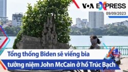 Tổng thống Biden sẽ viếng bia tưởng niệm John McCain ở hồ Trúc Bạch | Truyền hình VOA 9/9/23