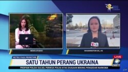 Laporan Langsung VOA untuk Metro TV: Satu Tahun Perang Ukraina 