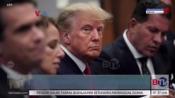 Laporan Langsung VOA untuk BTV: Didakwa atas 34 Tuntutan, Trump: Saya Tidak Bersalah