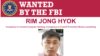 미국 연방수사국(FBI)이 25일 공개한 북한 해커 림종혁 현상 수배 전단. 사진 = FBI 웹사이트 스크린샷.