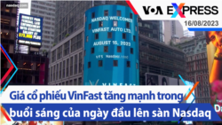VinFast bắt đầu giao dịch trên sàn chứng khoán Nasdaq | Truyền hình VOA 16/8/23