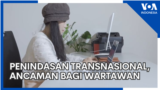 Penindasan Transnasional, ancaman bagi wartawan