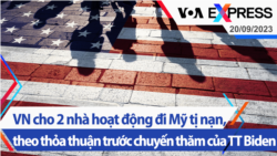 VN cho 2 nhà hoạt động đi Mỹ tị nạn, theo thỏa thuận trước chuyến thăm của TT Biden | Truyền hình VOA 20/9/23