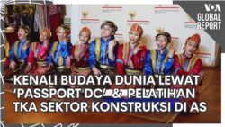 VOA Global Report: Budaya Dunia di Passport DC & Tenaga Kerja Asing Konstruksi di AS