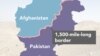 Pakistan and Afghanistan share a 1,500-mile border.