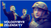 Volodymyr Zelenskyy: From Actor to President to Wartime Leader