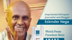 ኢትዮጵያዊ ጋዜጠኛ እስክንድር ነጋ “ናይ ዓለም ጅግና ነጻነት ፕረስ” ተባሂሉ ተረቑሑ