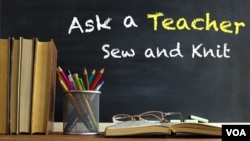 Ask a Teacher: Sew and Knit