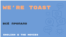 «Английский как в кино» - We're Toast – всё пропало