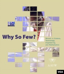 Penelitian berjudul 'Why So Few?' berusaha menjawab pertanyaan mengapa sedikit perempuan berminat dengan bidang-bidang sains dan ilmu pasti.
