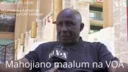 AFCON 2019 MISRI : Mahojiano Maalum