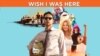 Wish I Was Here, movie review