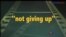 “Not Giving Up” ကို ဘယ်လိုသုံးမလဲ