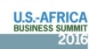 የዩናይትድ ስቴይትስ አፍሪካ የንግድ ጉባዔ፤ የመዋእለ ንዋይ ፍሰትና የገበያ ትስስር ላይ ያተኩራል