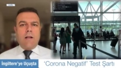 İngiltere'den Havayoluyla Gelenlere Test Zorunluluğu