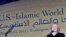 ABŞ- İslam Dünyası Forumu işini başa çatdırır