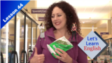 Let’s Learn English - Level 1 - Lesson 44: Making Healthy Choices