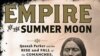 Cover of Sam Gwynne's 'Empire of the Summer Moon'