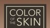 Color of the skin