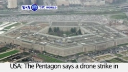 VOA60 World PM - Pentagon: Airstrike Kills 150 Al-Shabab Fighters in Somalia